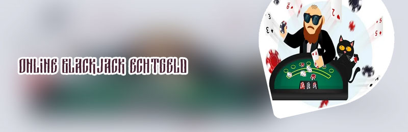Blackjack online spielen echtgeld